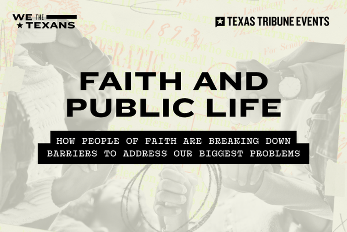 Texas Monthly – Watch a March 27 conversation on faith and public life