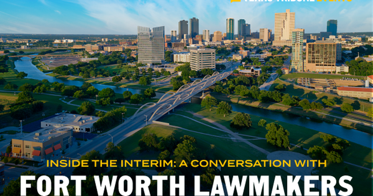 Join us for a August 15 conversation with Fort Worth lawmakers
By Texas Tribune Events Staff
 July 18, 2024