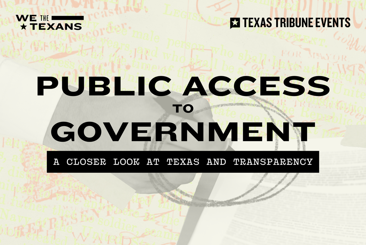 Texas Monthly – Join us for a June 26 conversation on public access to government