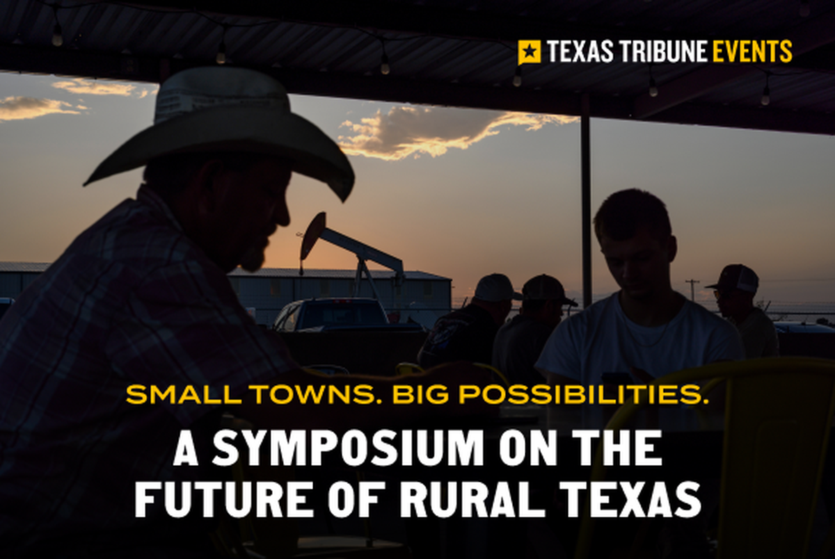 Texas Monthly – Join us November 13-14 for two days of conversations on the future of rural Texas