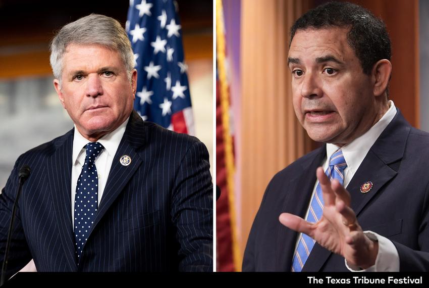 U.S. Reps. Michael McCaul, R-Austin, and Henry Cuellar, D-Laredo.