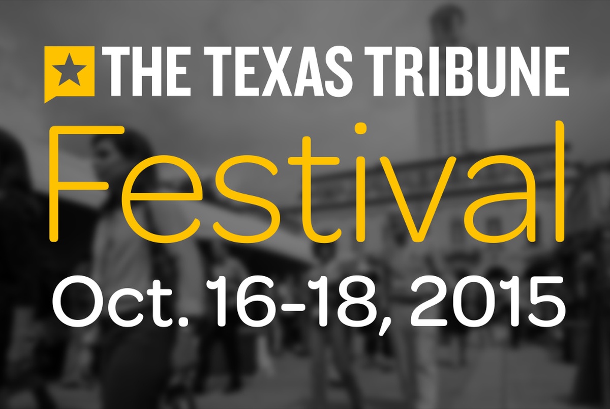 TSquared 2015 Tribune Festival Dates Announced The Texas Tribune