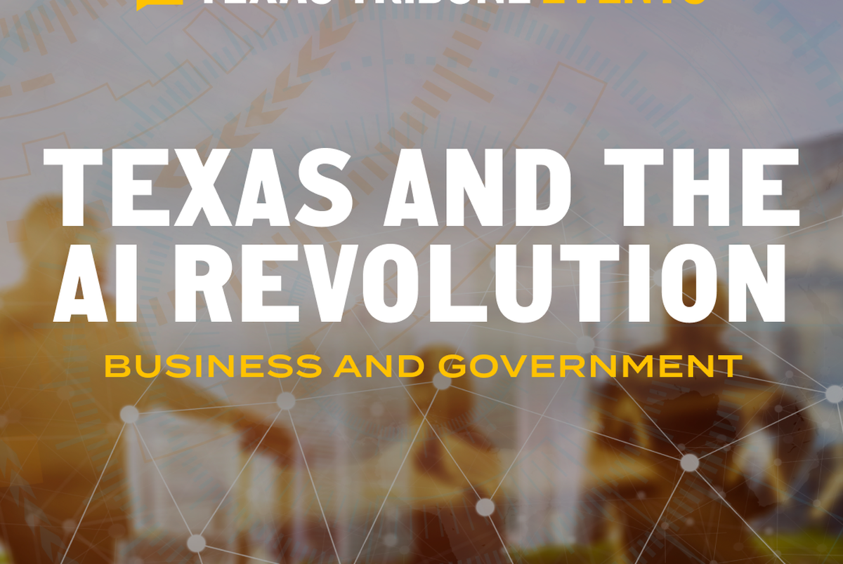 Texas Monthly – Join us for a conversation on Texas and the AI revolution: Business and Government